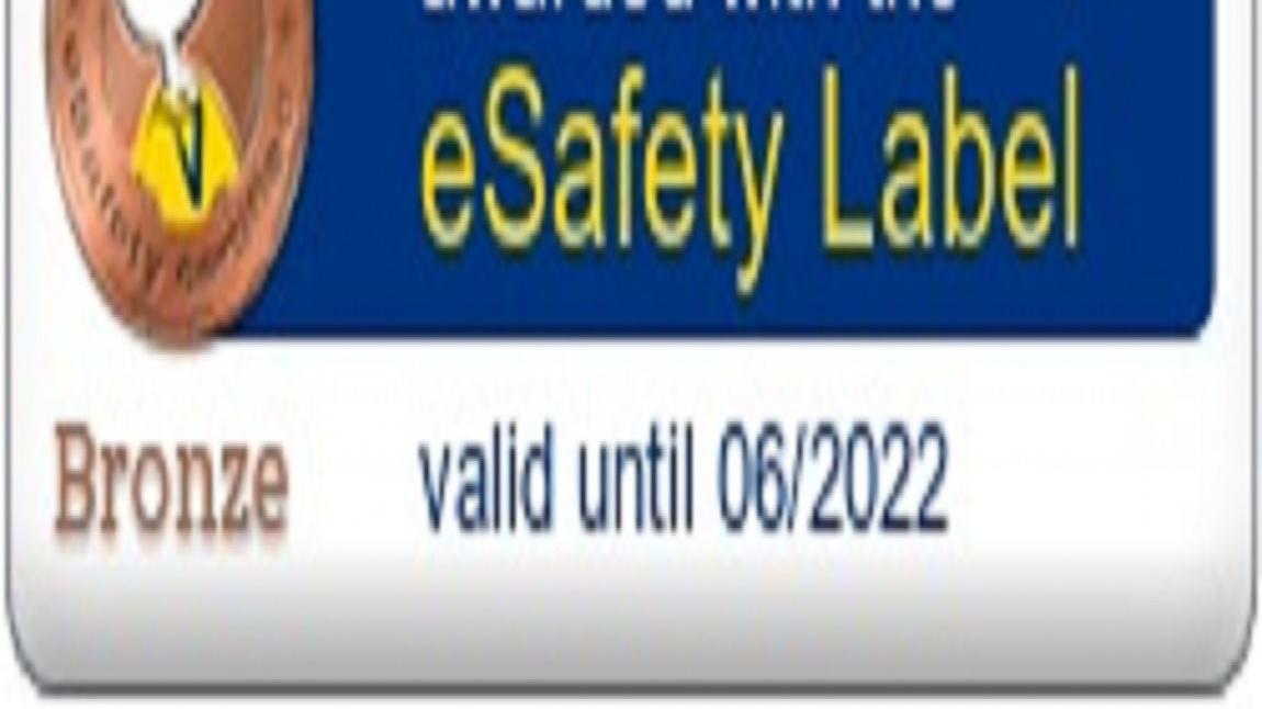 Okulumuz e-Safety Bronz Etiketi Almaya Hak Kazandı